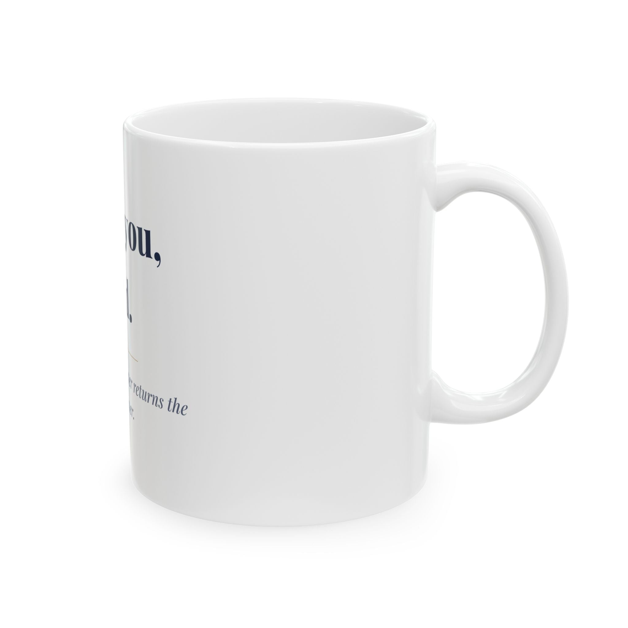 I love you, Dad. — Funny Coffee Mug (11oz / 15oz)