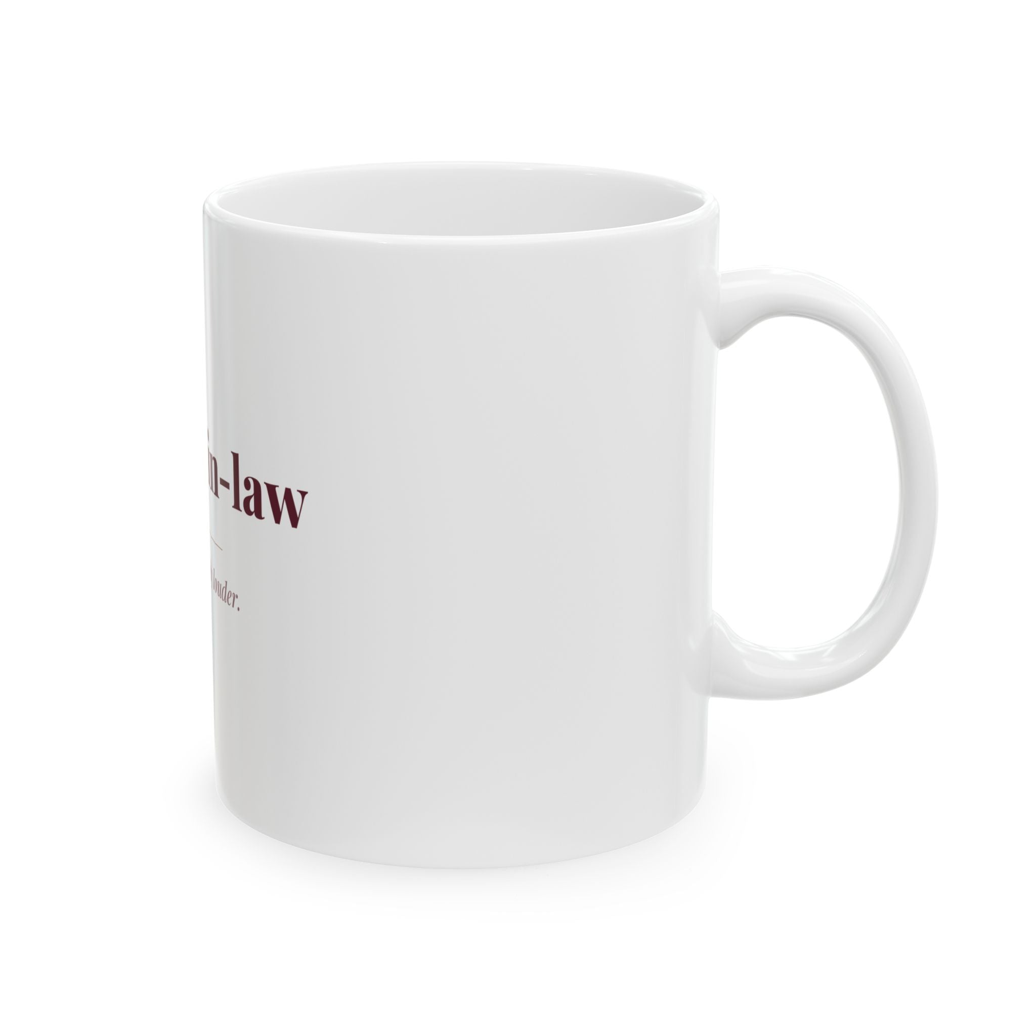 Mother-in-law — Funny Coffee Mug (11oz / 15oz)