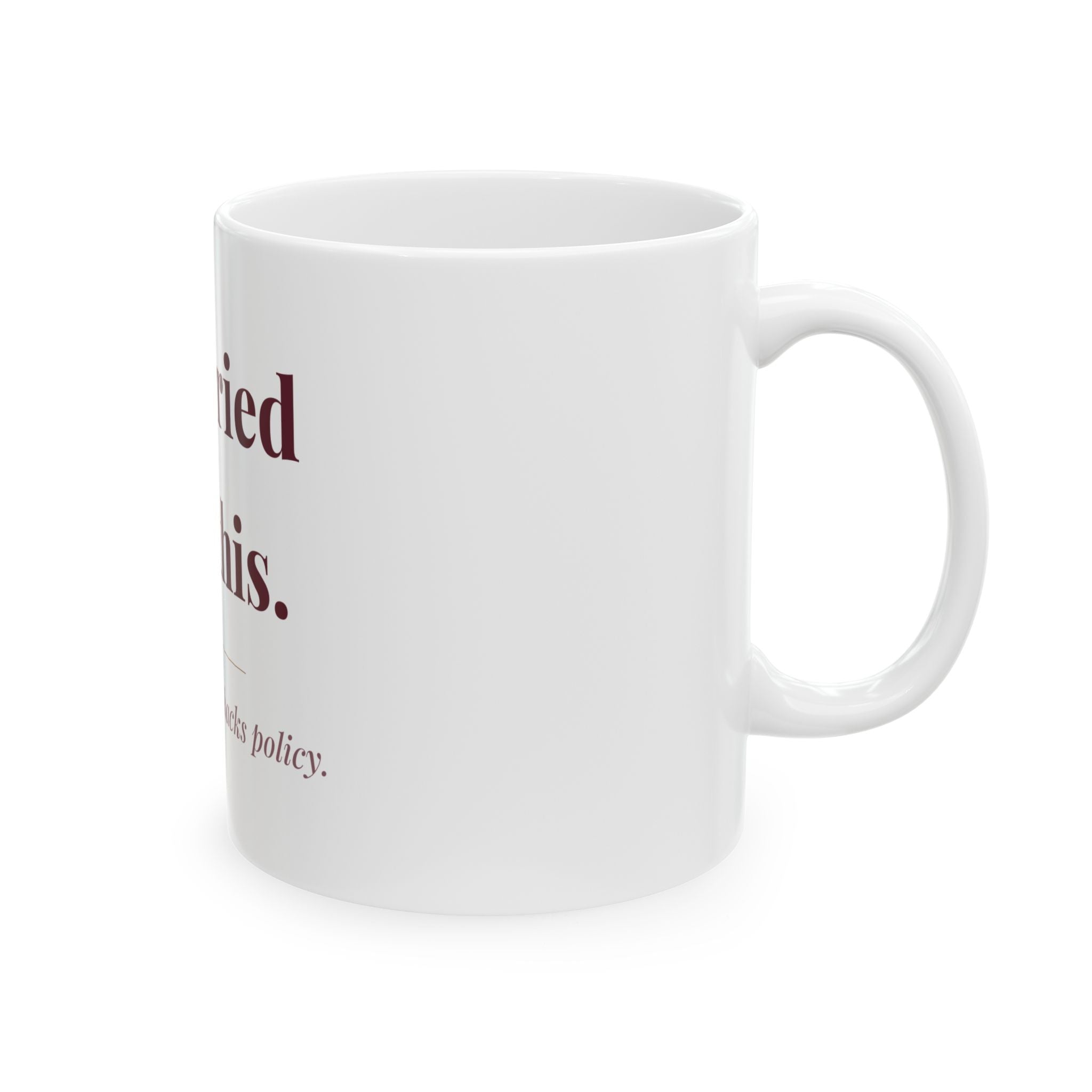 I married into this. — Funny Coffee Mug (11oz / 15oz)