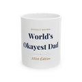 World's Okayest Dad — Funny Coffee Mug (11oz / 15oz)
