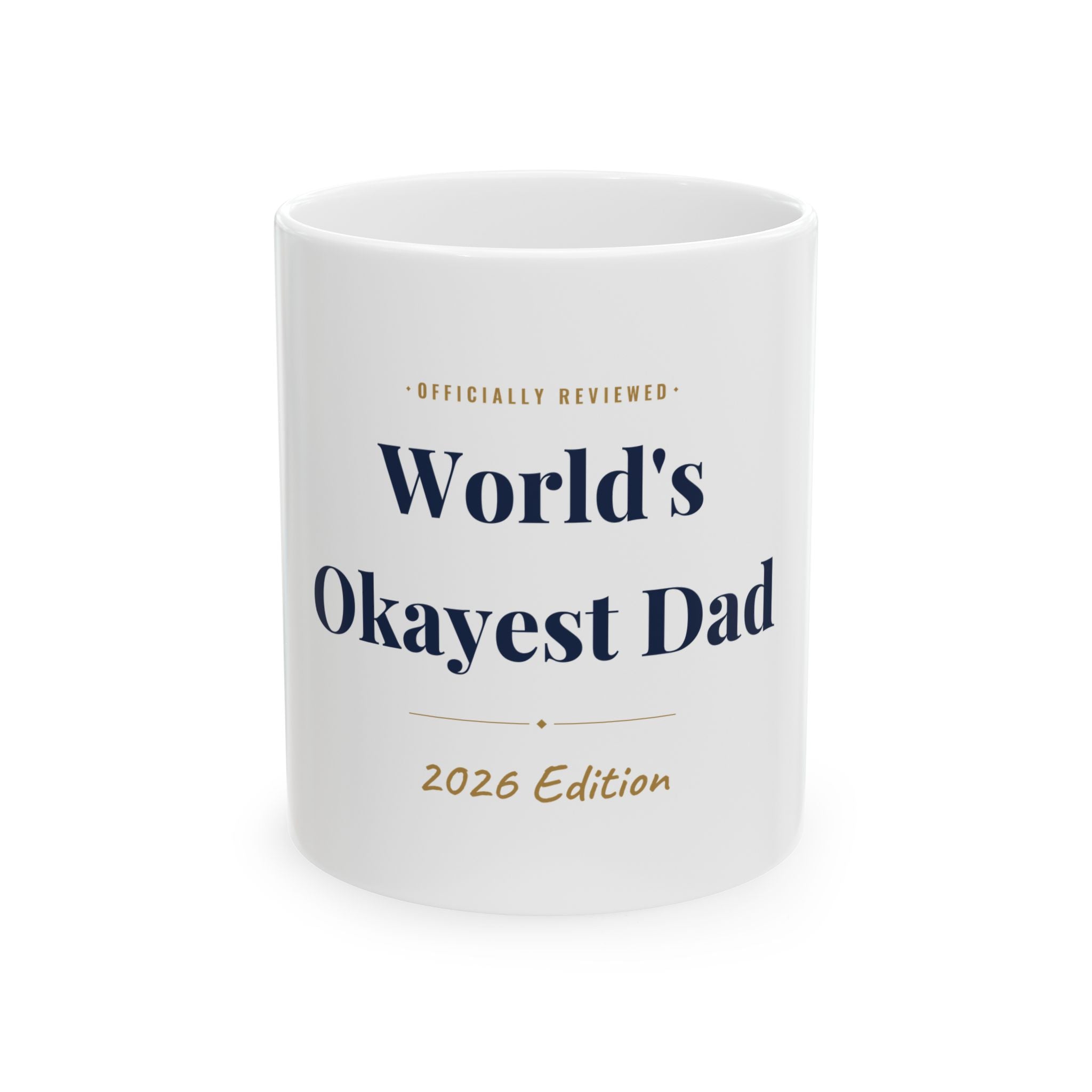 World's Okayest Dad — Funny Coffee Mug (11oz / 15oz)