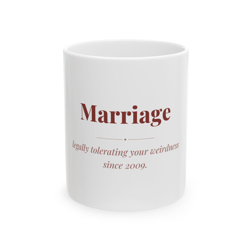 Marriage — Funny Coffee Mug (11oz / 15oz)