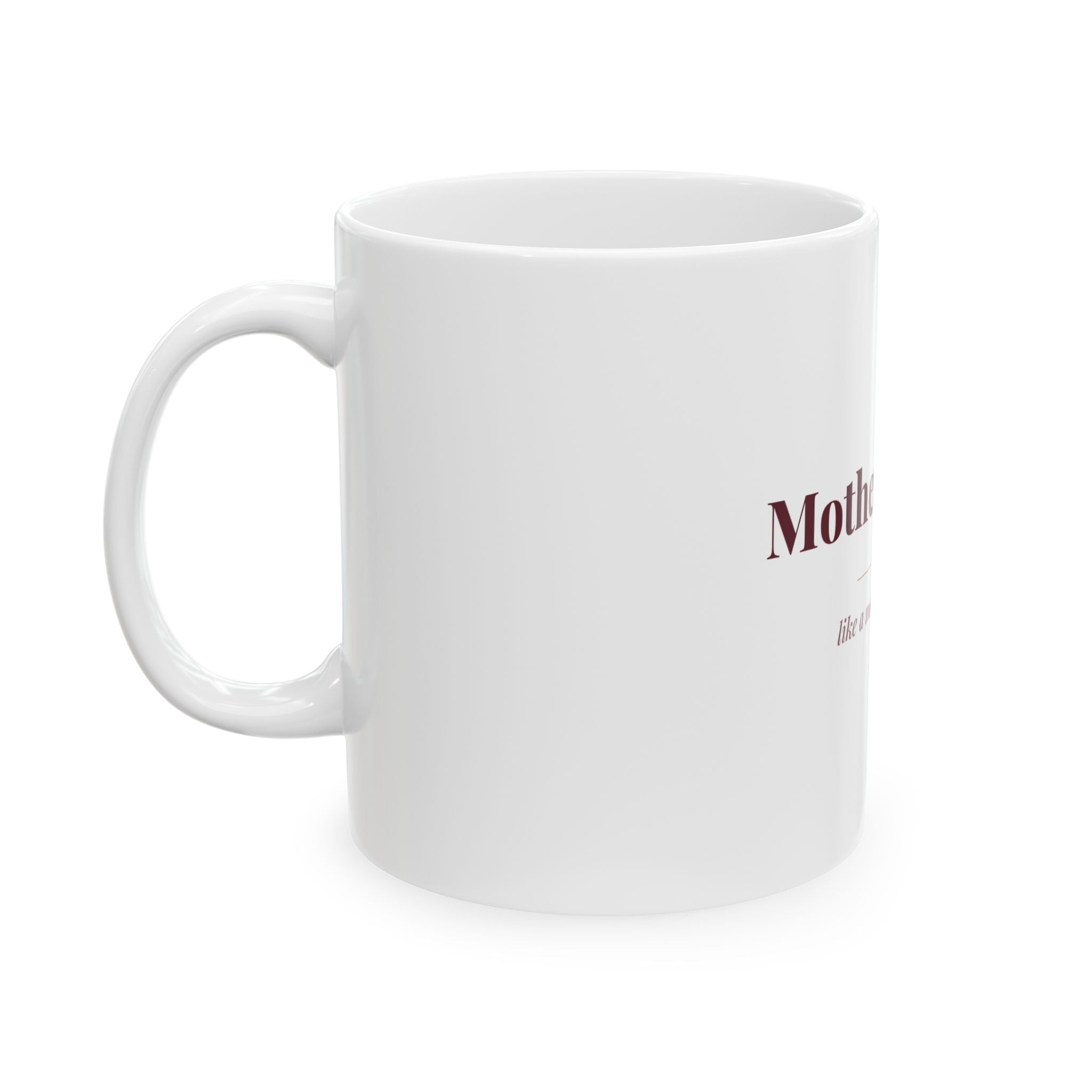 Mother-in-law — Funny Coffee Mug (11oz / 15oz)