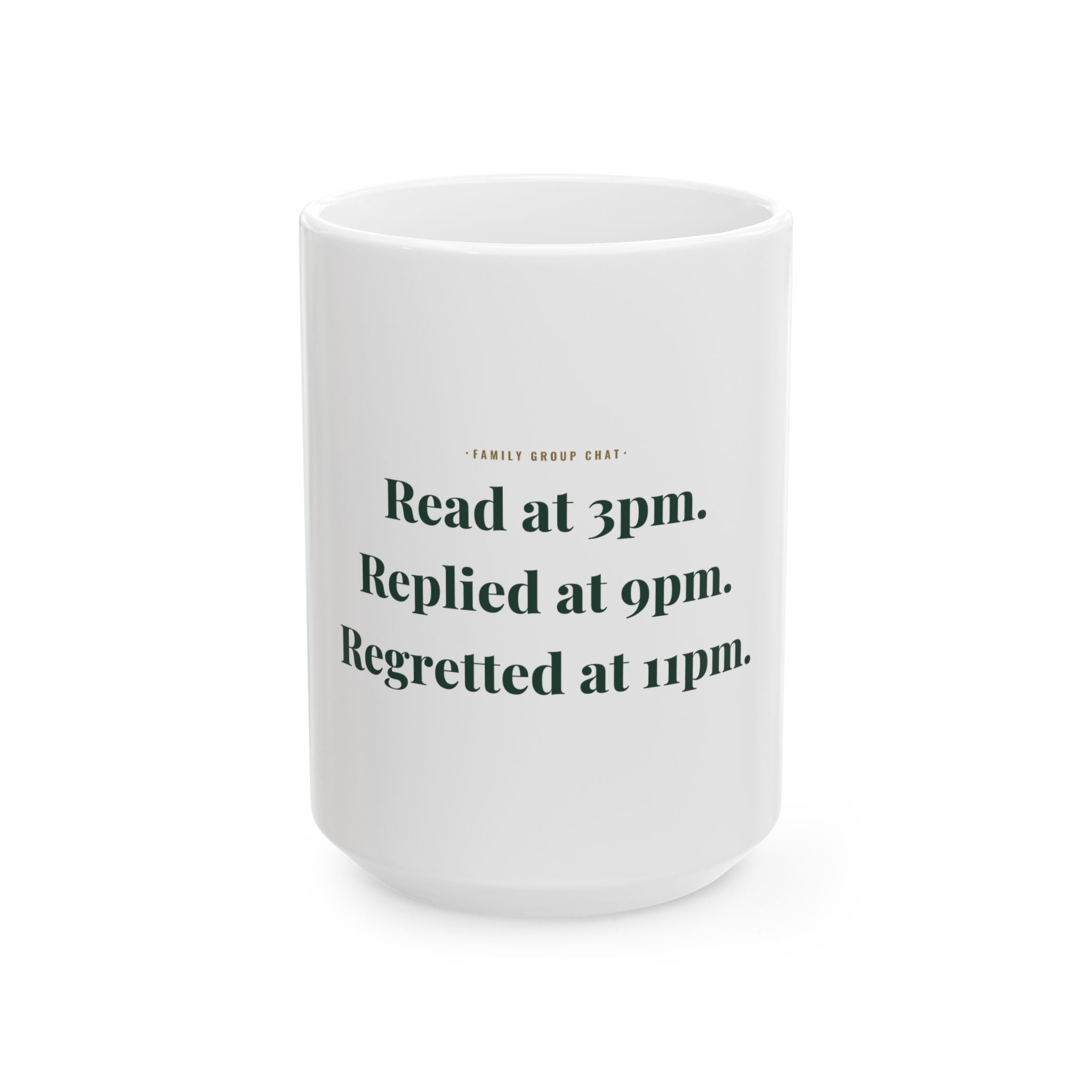 Family group chat — Funny Coffee Mug (11oz / 15oz)
