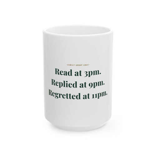 Family group chat — Funny Coffee Mug (11oz / 15oz)