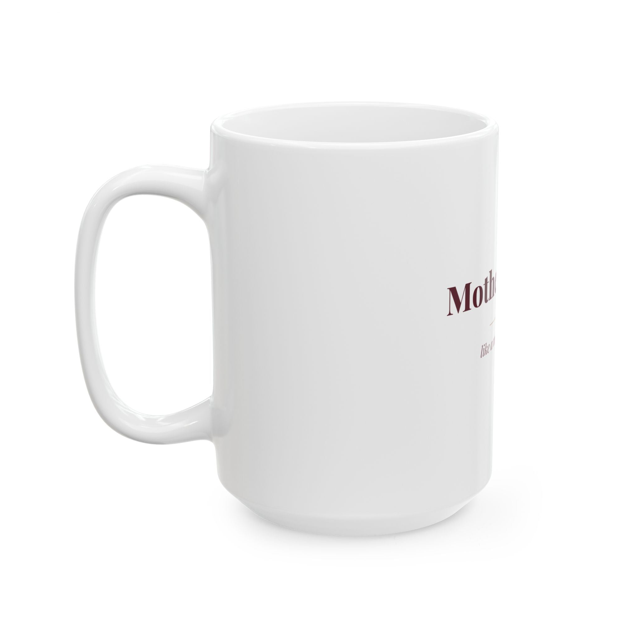 Mother-in-law — Funny Coffee Mug (11oz / 15oz)