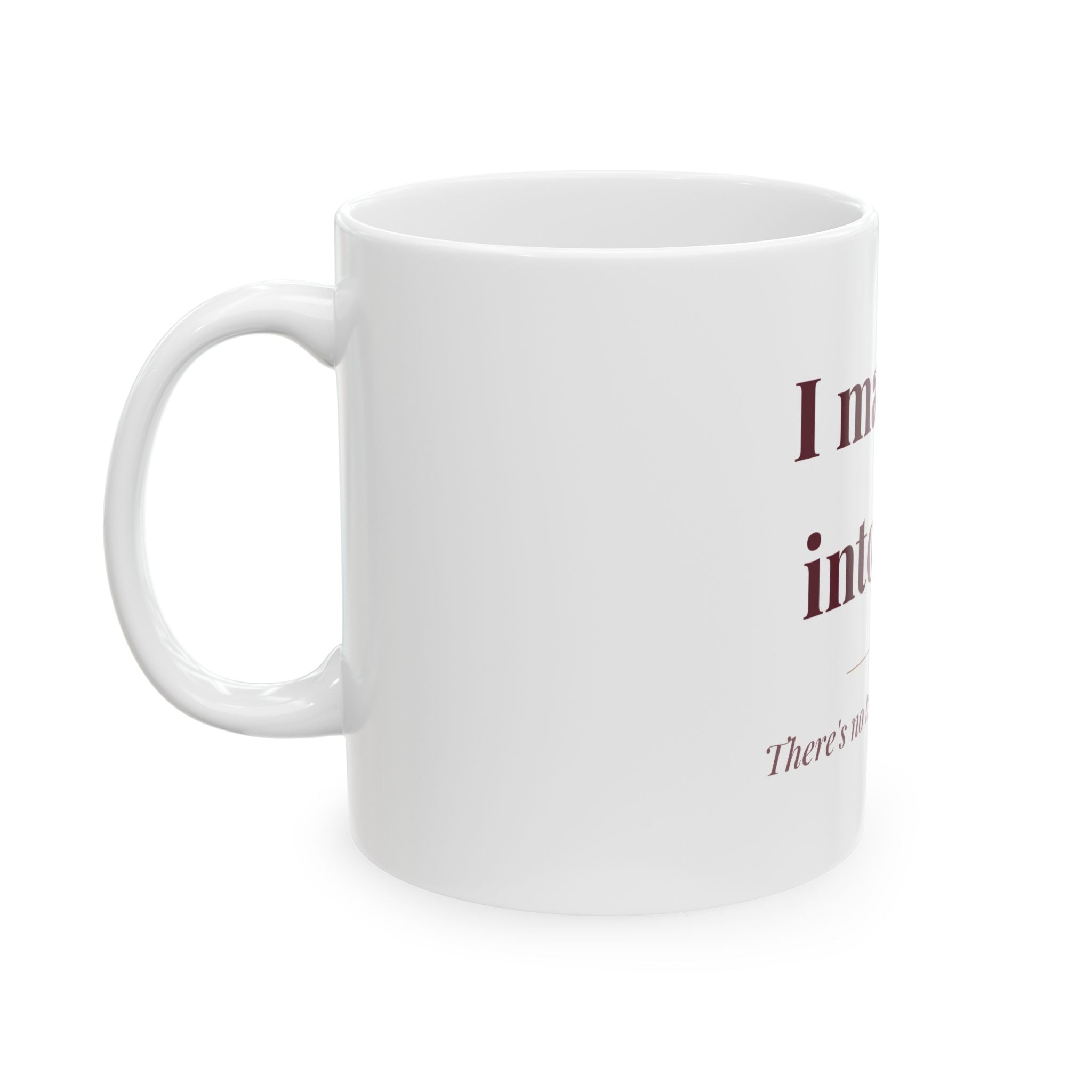 I married into this. — Funny Coffee Mug (11oz / 15oz)
