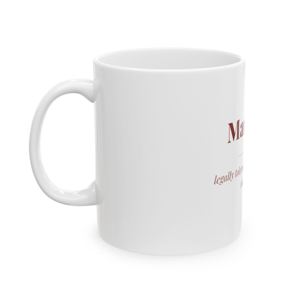Marriage — Funny Coffee Mug (11oz / 15oz)
