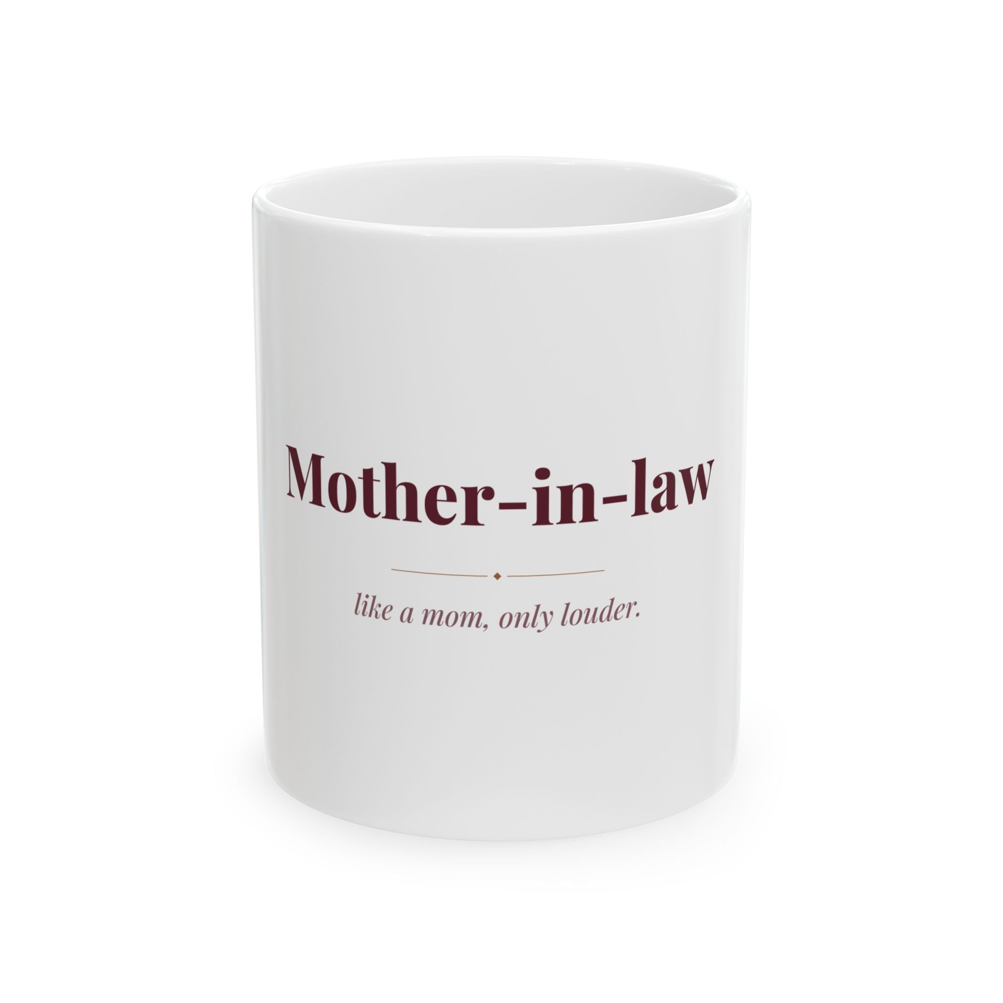 Mother-in-law — Funny Coffee Mug (11oz / 15oz)